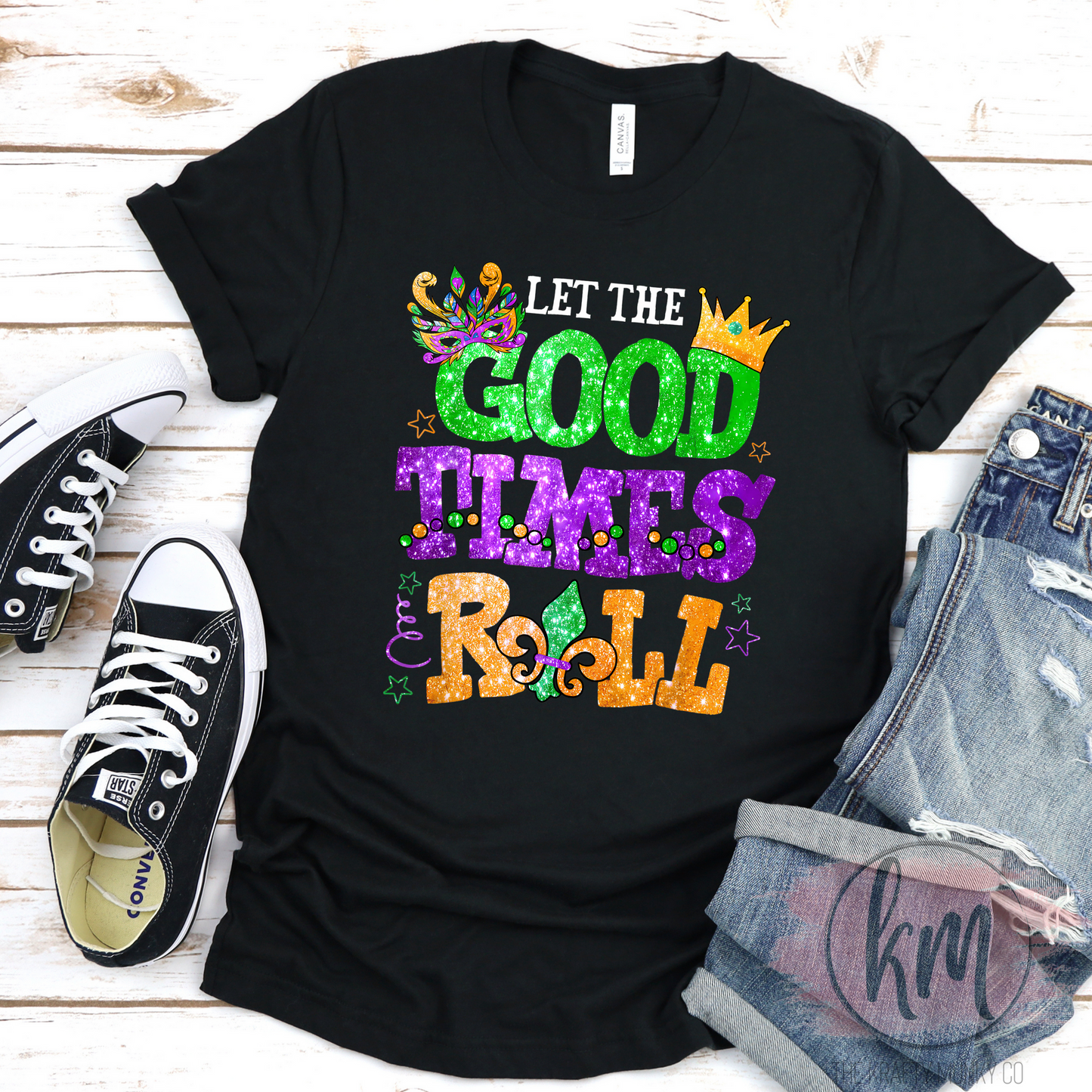 Mardi Gras shirt, Good Times Roll