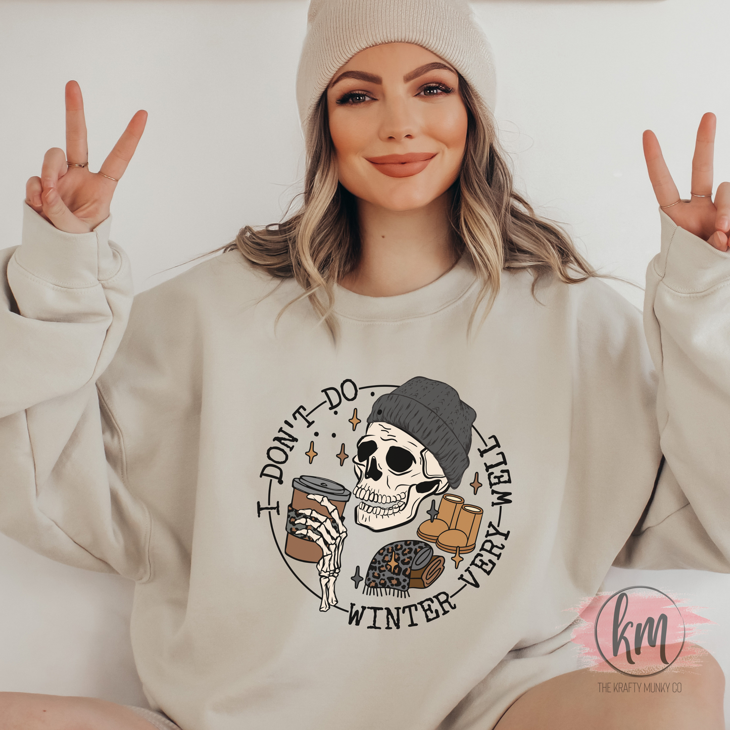 I Don't Do Winter Very Well Sweatshirt