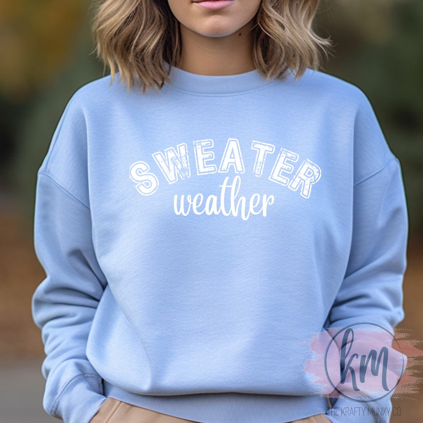 Sweater Weather Sweatshirt
