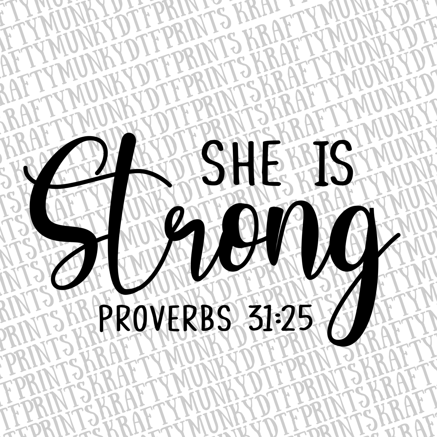 She is Strong, Christian DTF Print