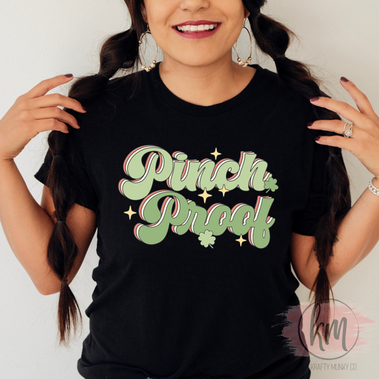 Pinch Proof tshirt, St. Patrick's Day tshirt, St. Patty's Day shirt