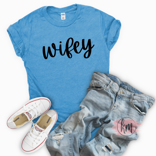 Wifey tshirt