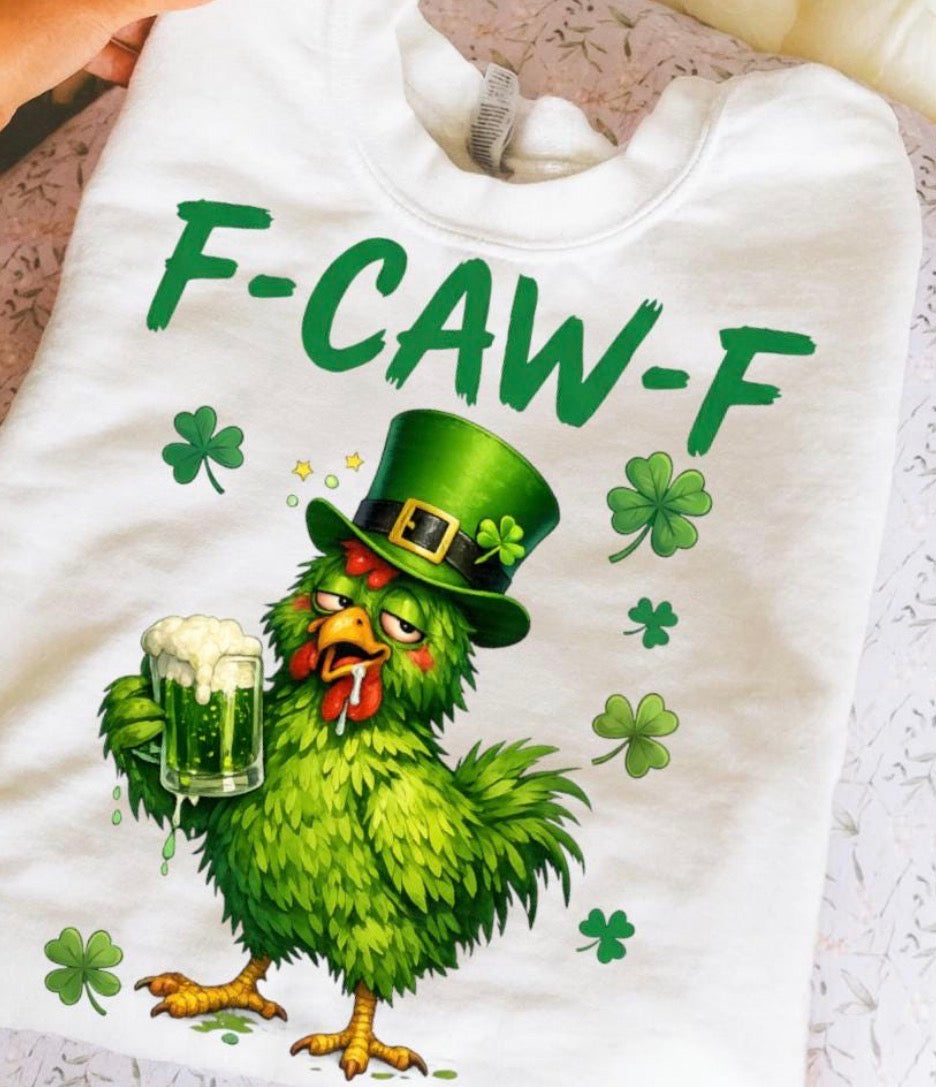 F Caw F tshirt, St. Patrick's Day tshirt, St. Patty's Day shirt