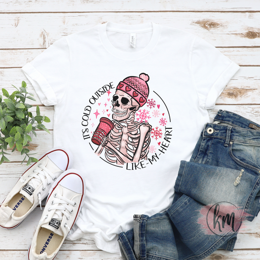 Cold Outside Like My Heart Valentine's Day Tshirt