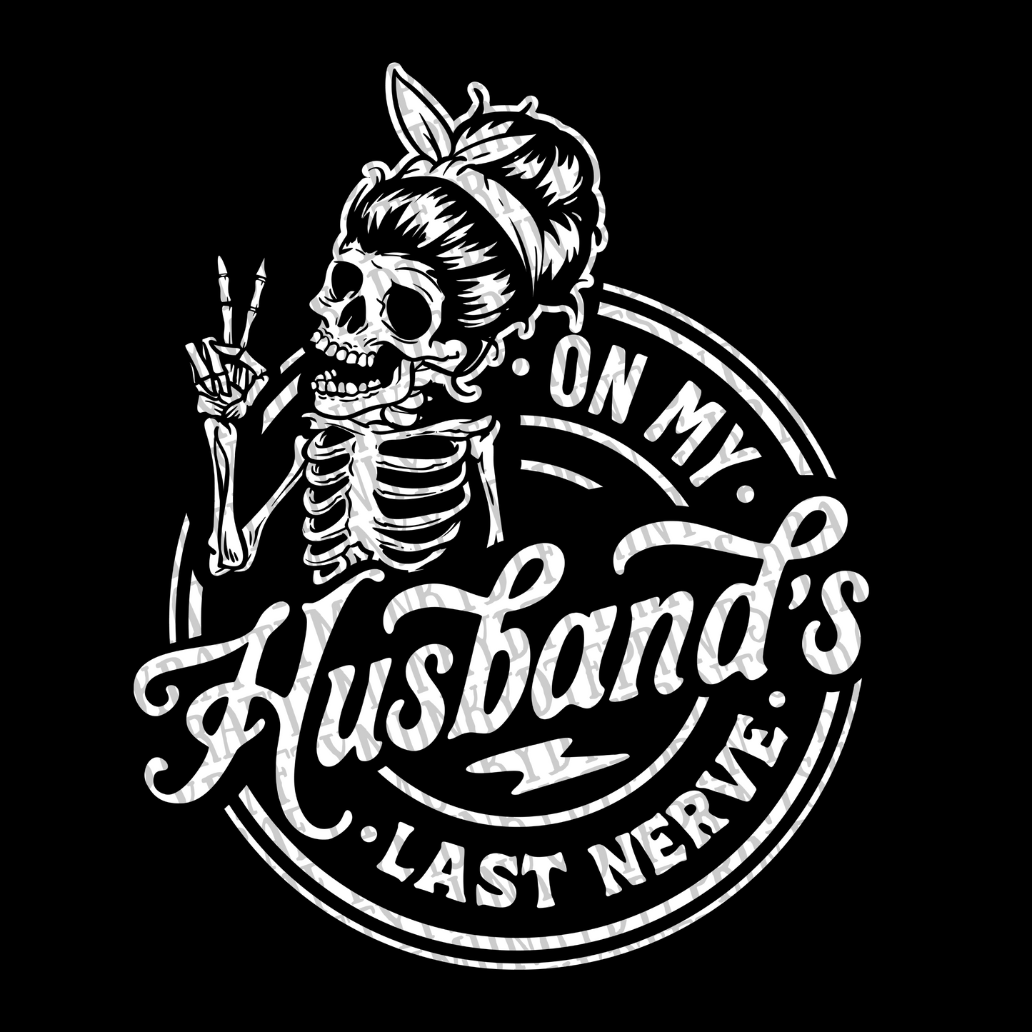 Wifey DTF Print, On My Husband's Last Nerve DTF Print