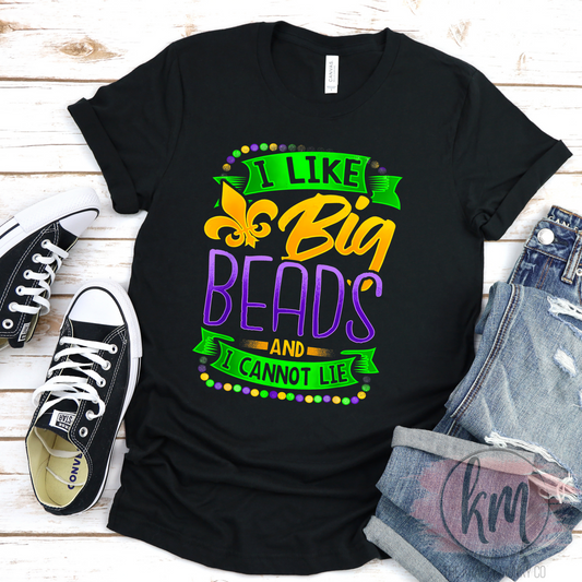 Mardi Gras I like Big Beads Tshirt