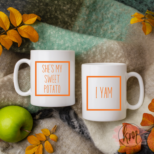 Set of 2 Coffee/Hot Beverage Mugs- She's My Sweet Potato, I Yam