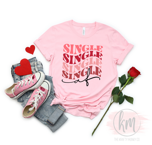 Valentine's Day Single AF tshirt