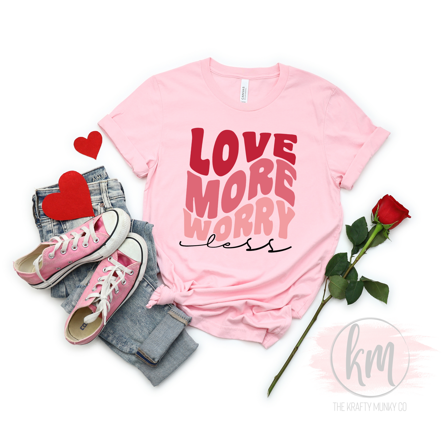 Valentine's Day Love More Worry Less tshirt