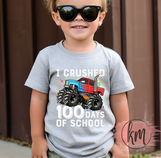 I crushed 100 Days of School, Monster Truck, 100th Day of School Tshirt