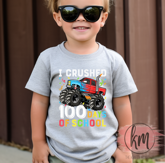 I crushed 100 Days of School, Monster Truck, 100th Day of School Tshirt