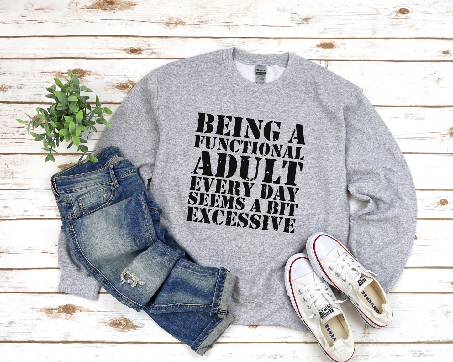 Adulting, Being an Adult Everyday Sweatshirt