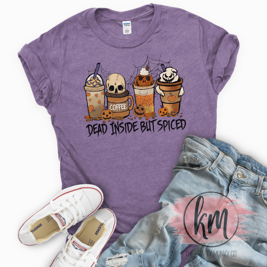 Halloween/Fall tshirt, Dead Inside but Spiced